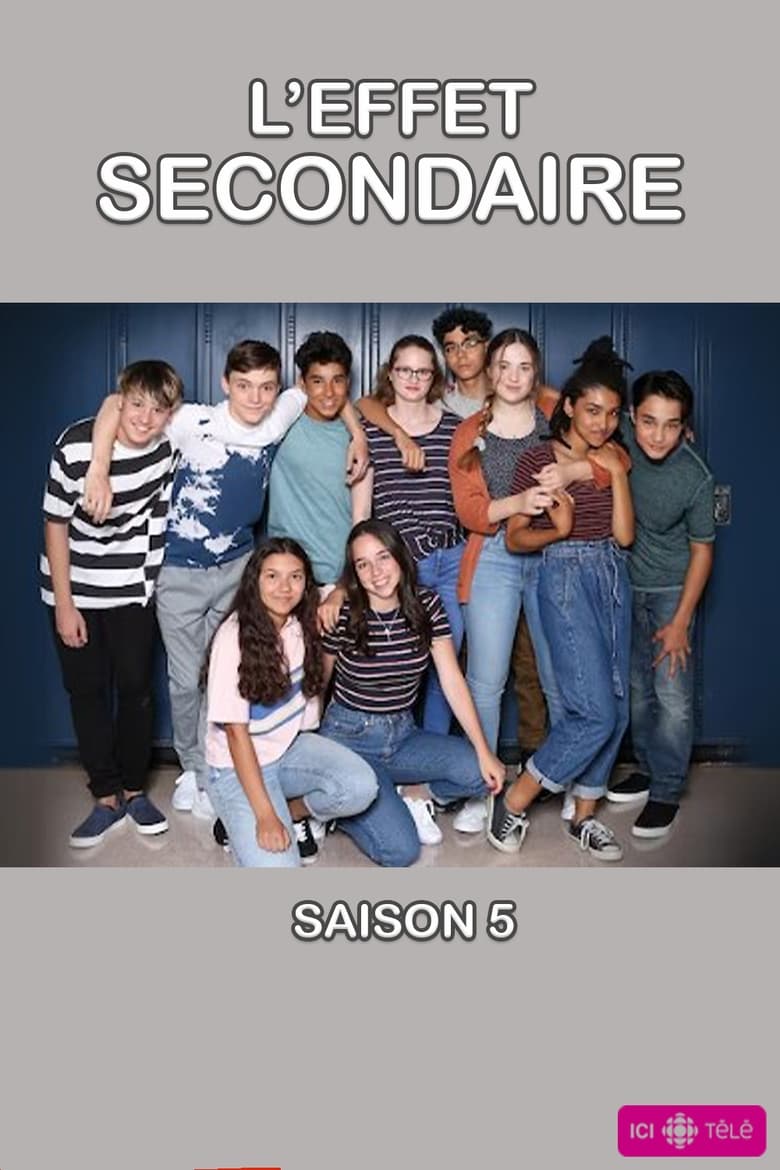 Poster of Episodes in L'effet Secondaire - Season 5 - Season 5