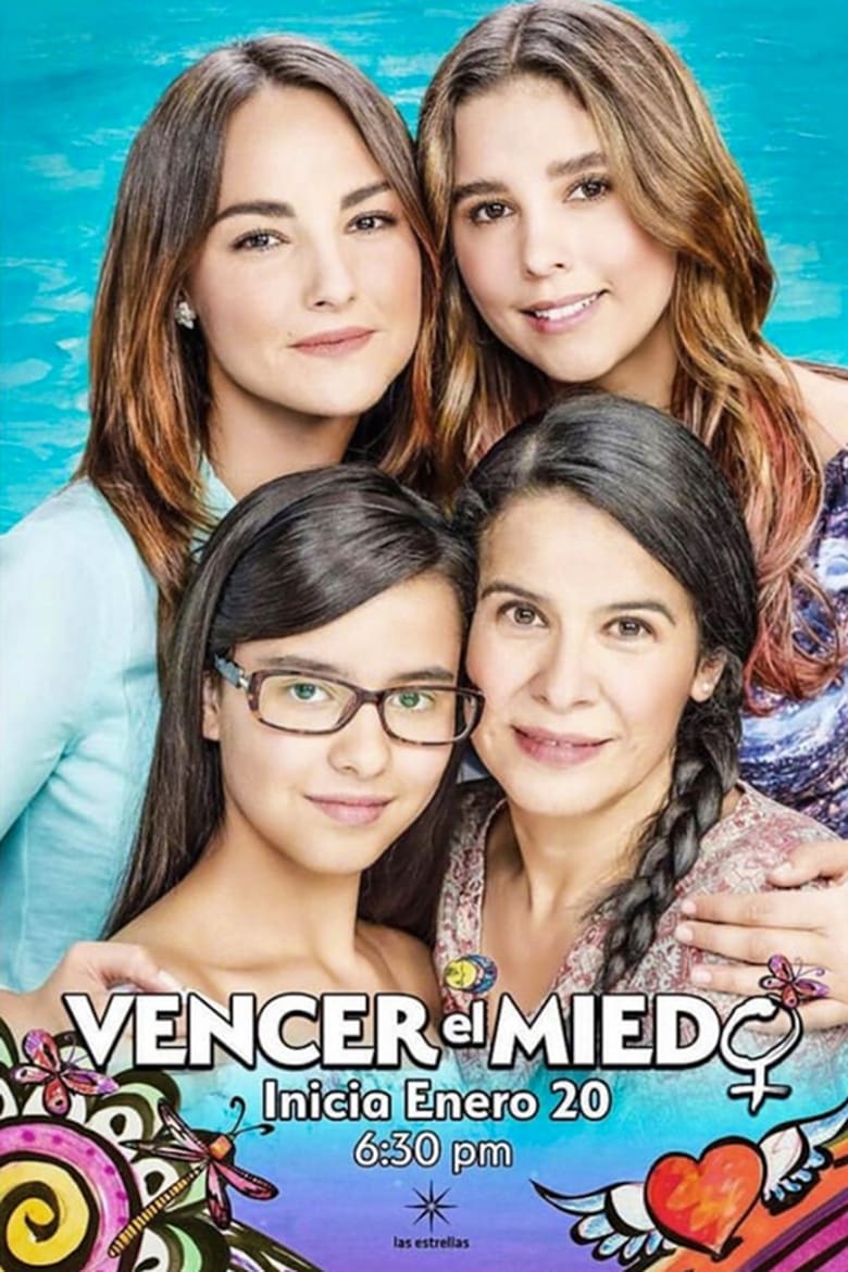 Poster of Cast and Crew in Vencer El Miedo - Season 1 - Episode 44 - Episode 44