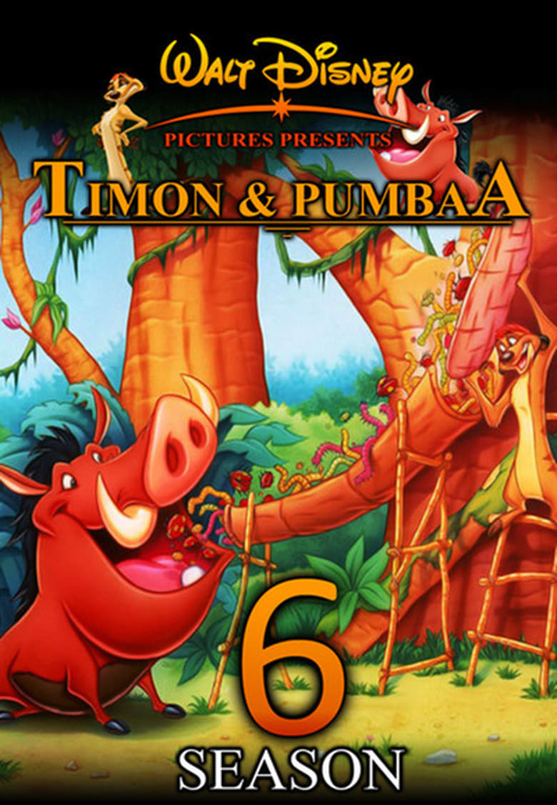 Poster of Episodes in Timon And Pumbaa - Season 6 - Season 6