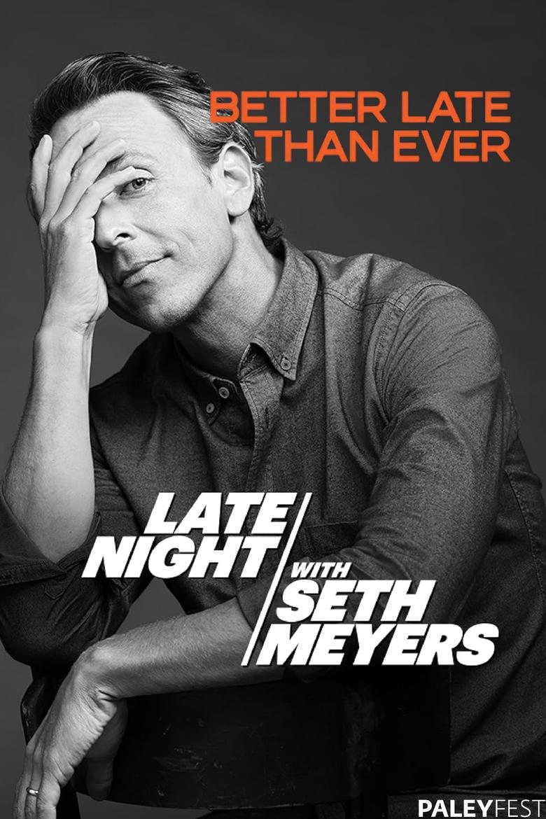 Poster of Late Night with Seth Meyers at PaleyFest LA 2024