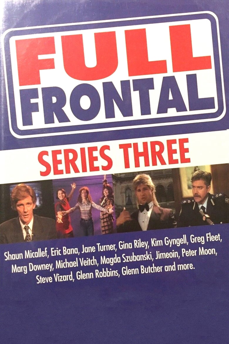 Poster of Episodes in Full Frontal - Season 3 - Season 3