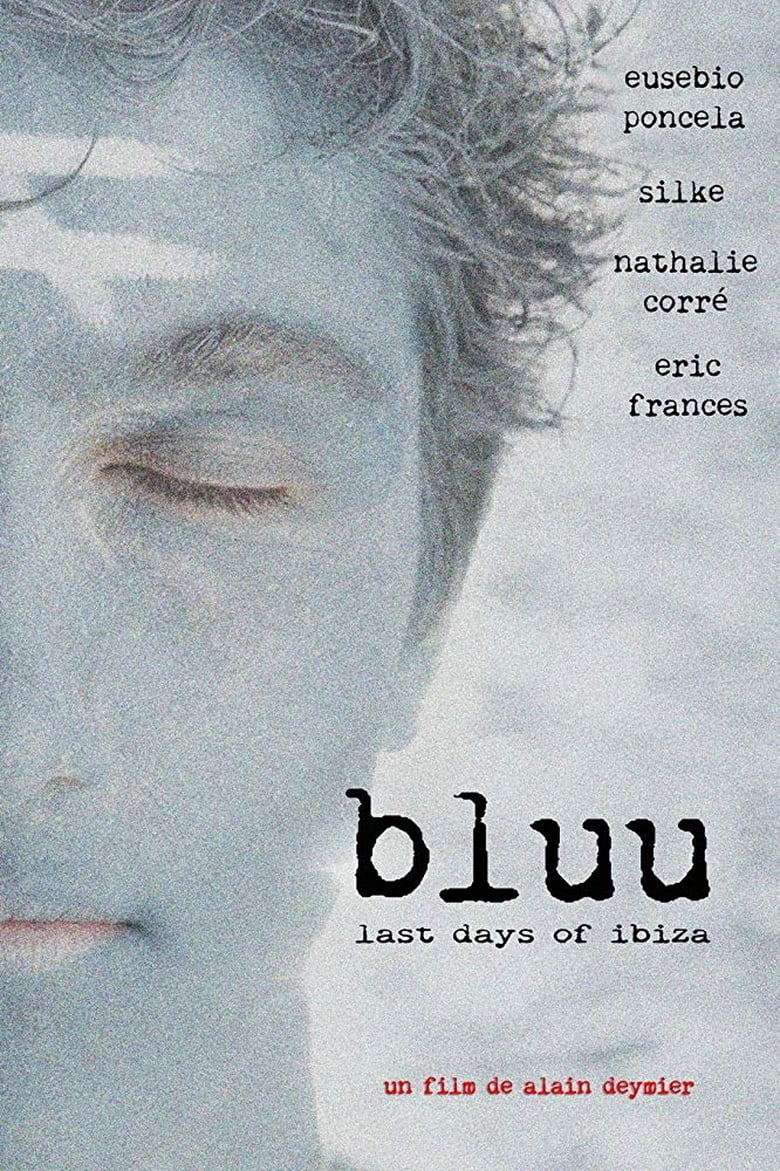 Poster of Bluu, Last Days Of Ibiza