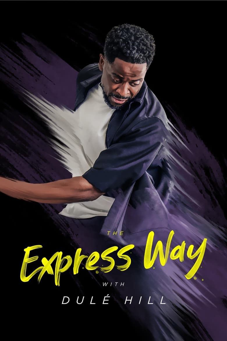 Poster of Episodes in The Express Way With Dulé Hill - Season 1 - Season 1