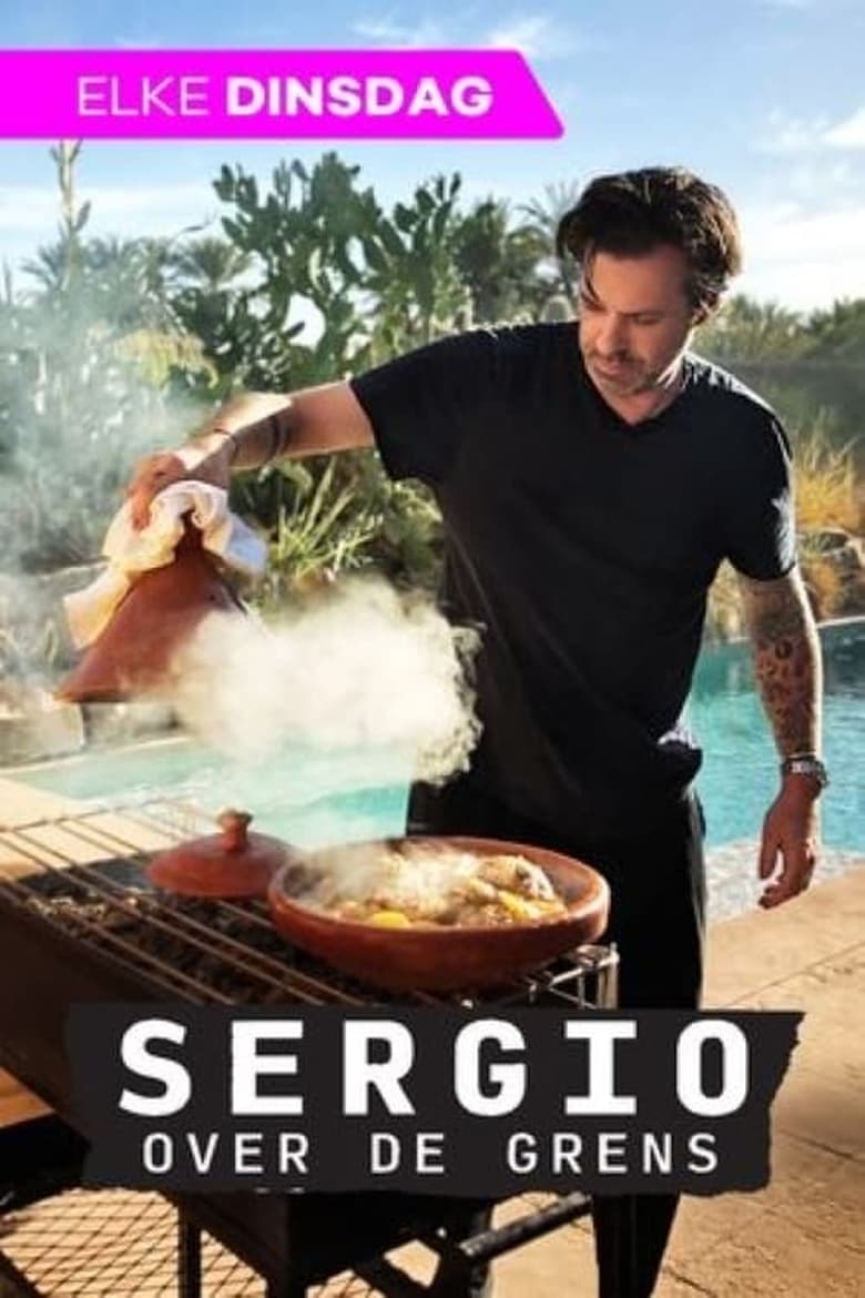 Poster of Episodes in Sergio Across Borders - Season 1 - Season 1