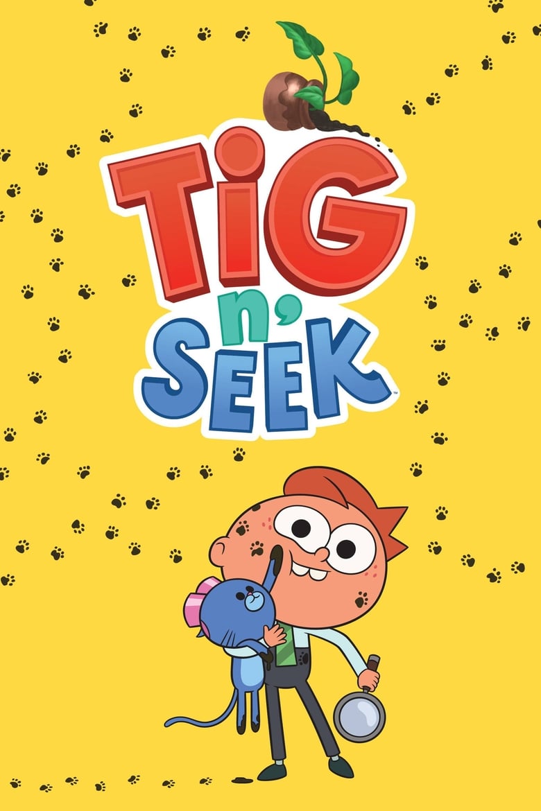 Poster of Episodes in Tig N' Seek - Season 1 - Season 1