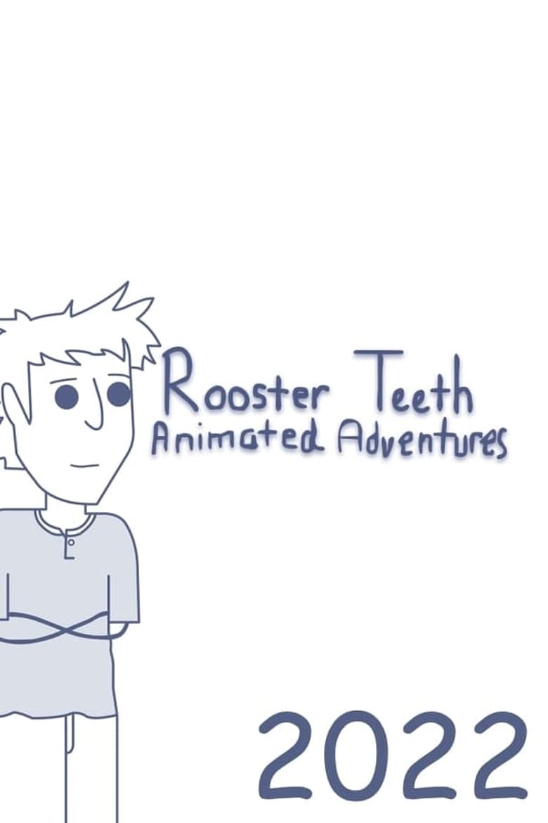 Poster of Episodes in Rooster Teeth Animated Adventures - 2022 - 2022