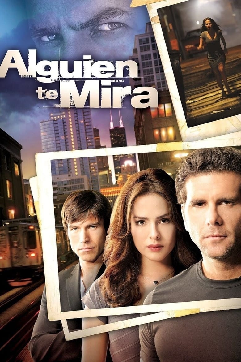 Poster of Episodes in Alguien Te Mira - Season 1 - Season 1