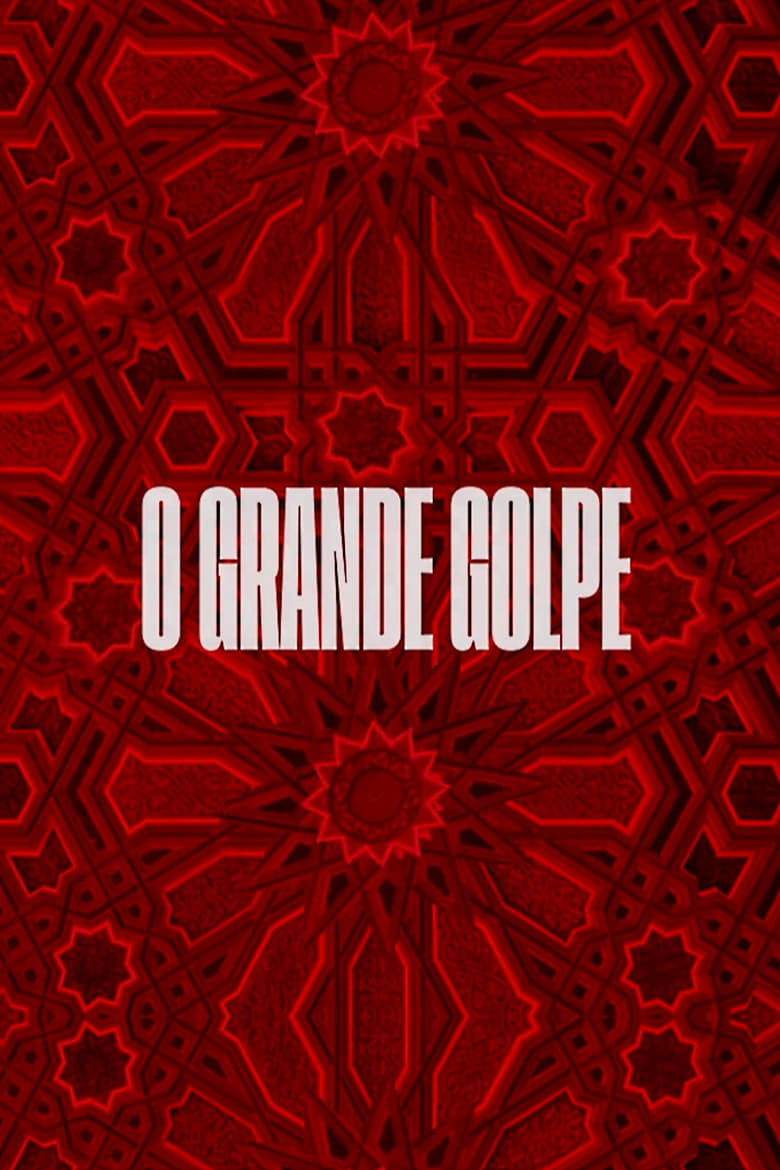 Poster of O Grande Golpe