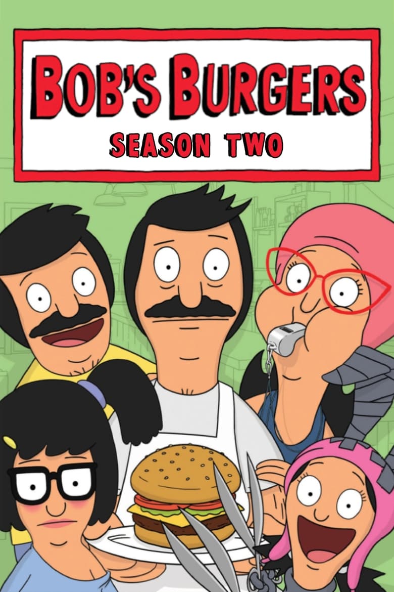 Poster of Episodes in Bob's Burgers - Season 2 - Season 2