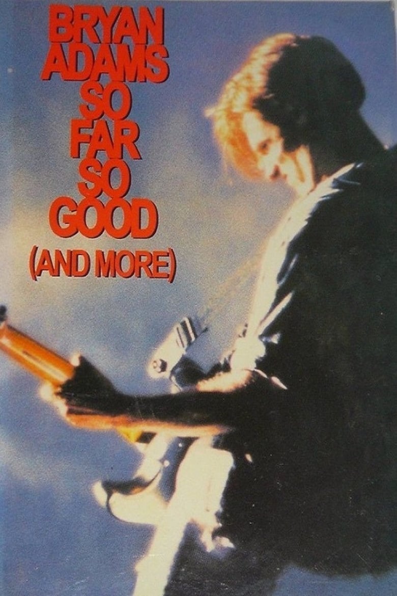 Poster of Bryan Adams: So Far So Good