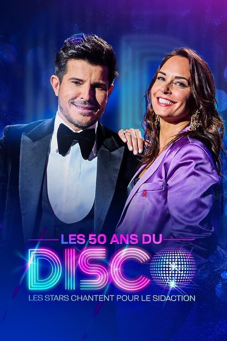 Poster of Les 50 ans du disco - Les stars chantent pour le Sidaction