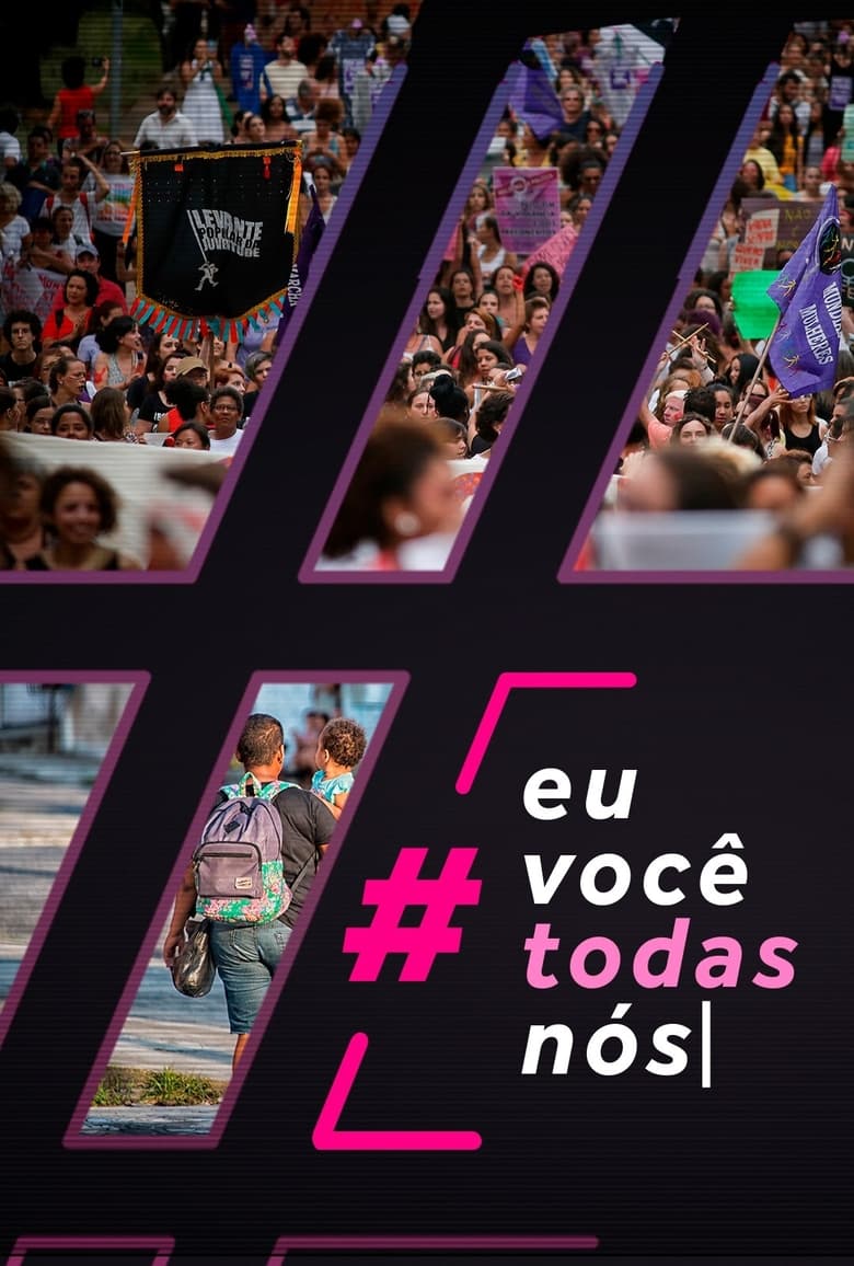 Poster of #EuVocêTodasNós