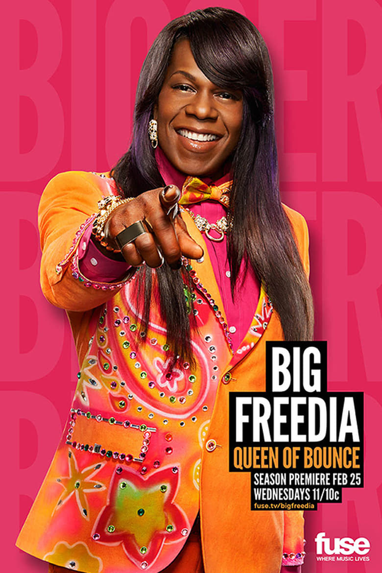 Poster of Episodes in Big Freedia  Queen Of Bounce - Season 3 - Season 3