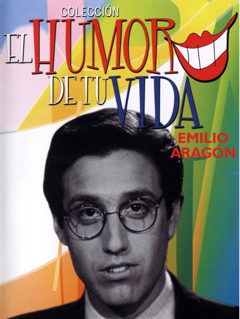 Poster of El Humor de tu Vida: Emilio Aragón