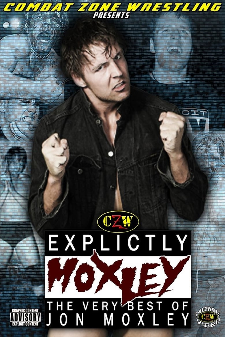 Poster of CZW: Explicitly Moxley