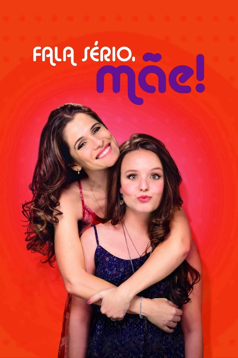 Poster of Fala Sério, Mãe!