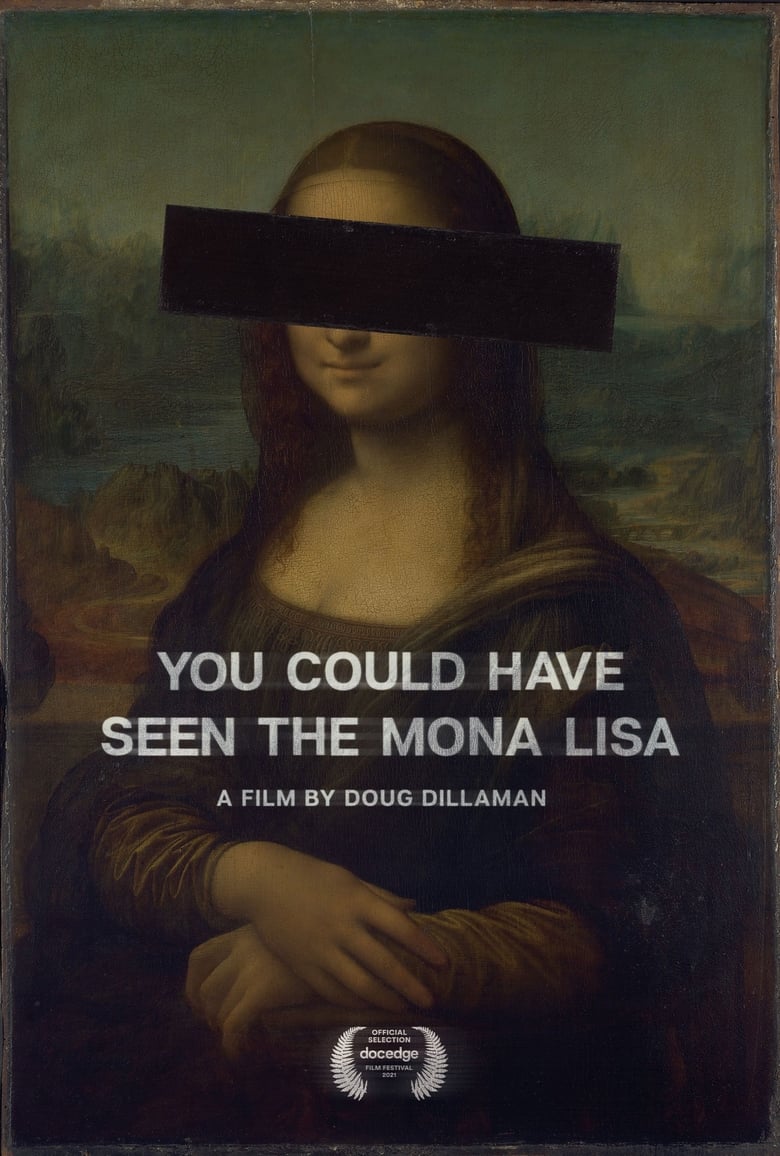 Poster of You Could Have Seen The Mona Lisa