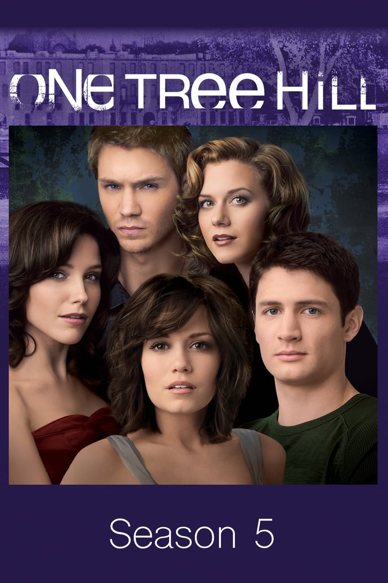 Poster of Episodes in One Tree Hill - Season 5 - Season 5