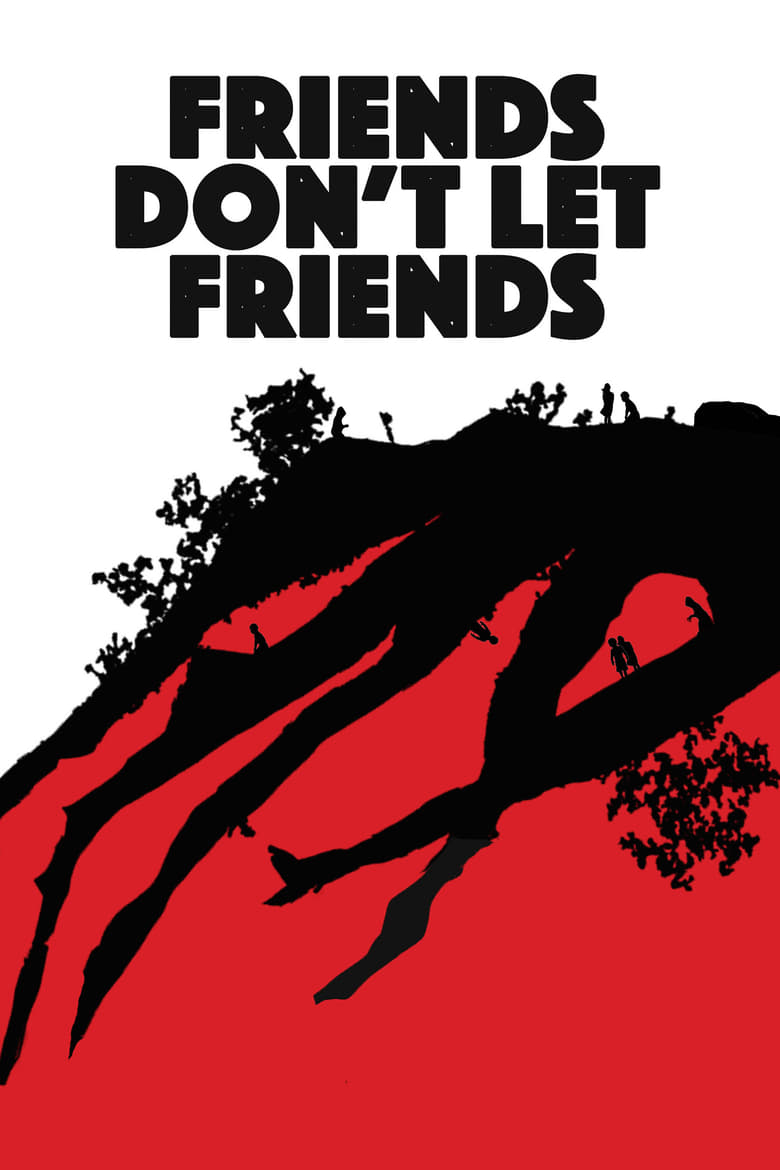 Poster of Friends Don't Let Friends