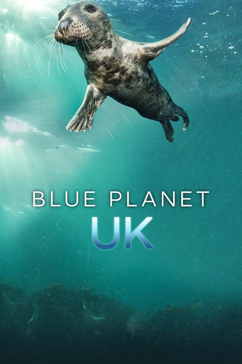 Poster of Cast and Crew in Blue Planet UK - Season 1 - Episode 4 - Episode 4