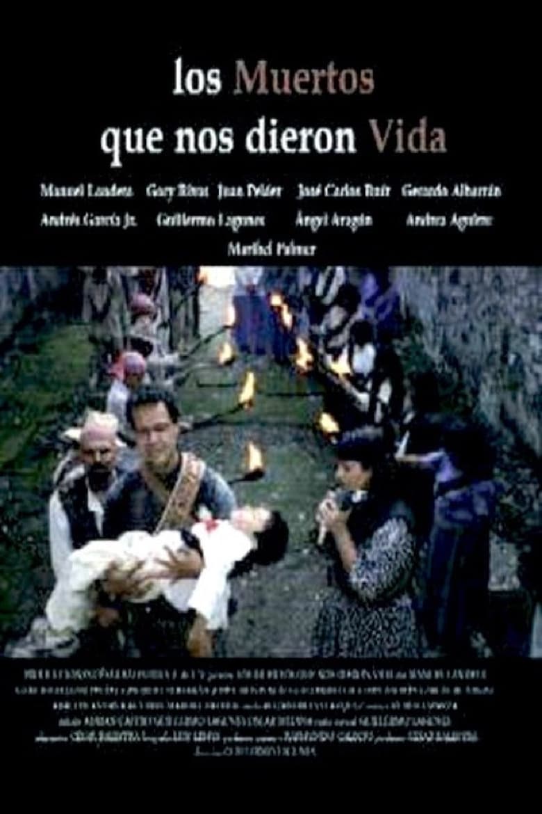 Poster of Los muertos que nos dieron la vida