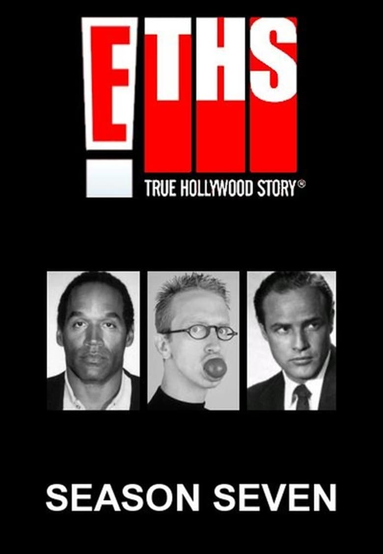 Poster of Episodes in E! True Hollywood Story - Season 7 - Season 7