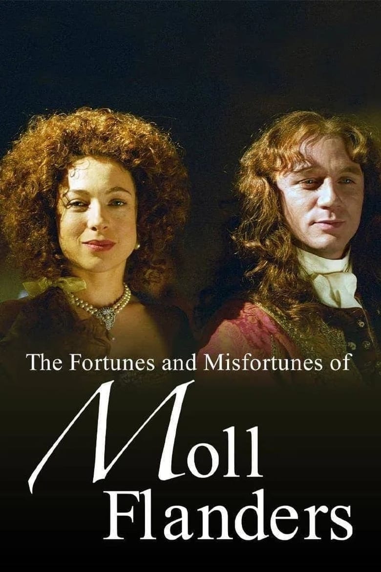 Poster of Episodes in The Fortunes And Misfortunes Of Moll Flanders - Miniseries - Miniseries