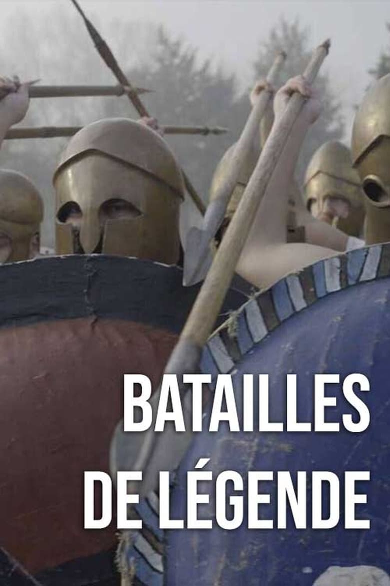 Poster of Episodes in Batailles De Légende - Season 1 - Season 1