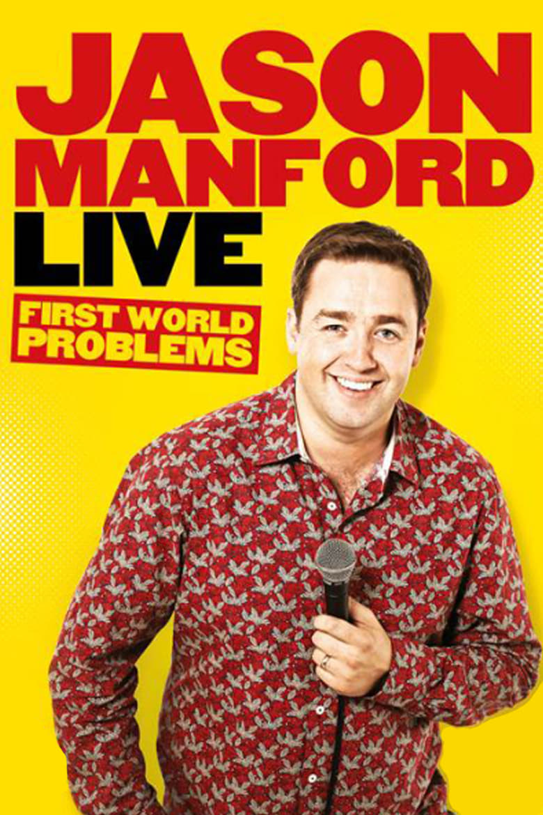 Poster of Jason Manford: First World Problems