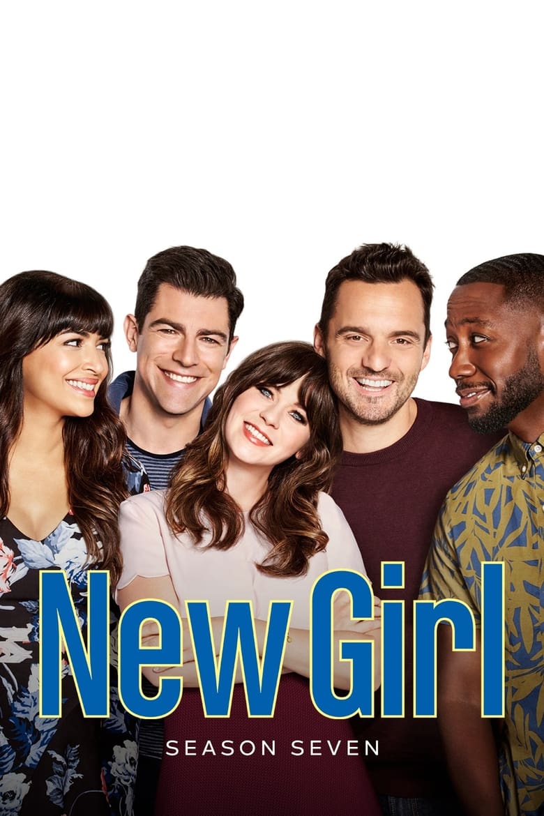 Poster of Episodes in New Girl - Season 7 - Season 7