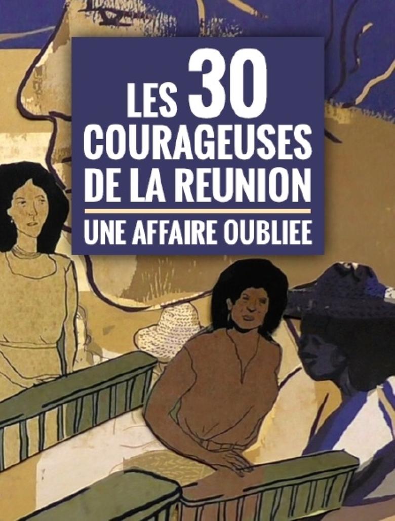 Poster of Les trente courageuses de La Réunion, une affaire oubliée