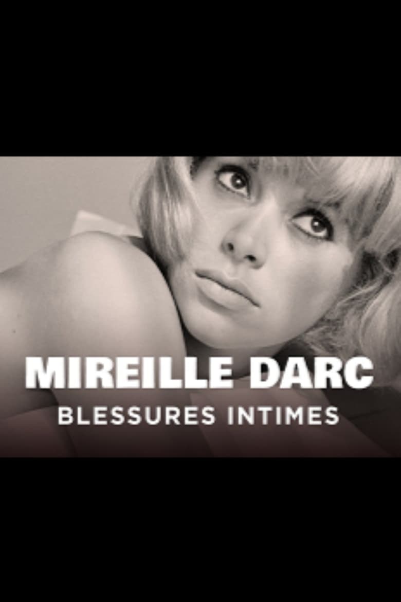 Poster of Mireille Darc, blessures intimes