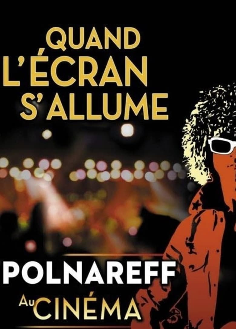 Poster of Polnareff au cinéma: quand l'écran s'allume