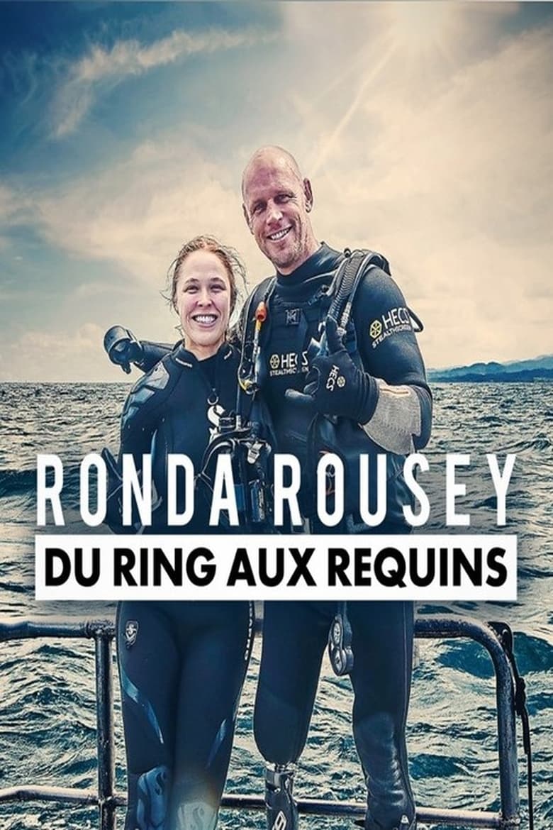 Poster of Ronda Rousey - du ring aux requins