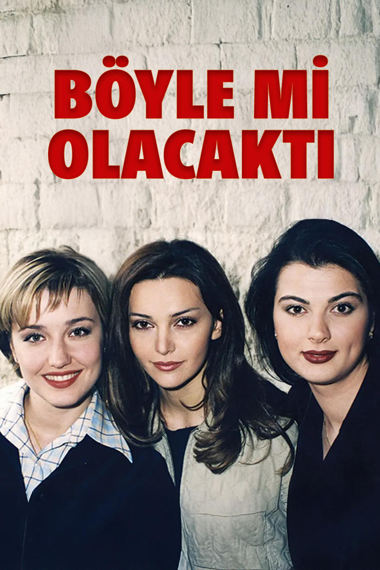 Poster of Böyle mi Olacaktı