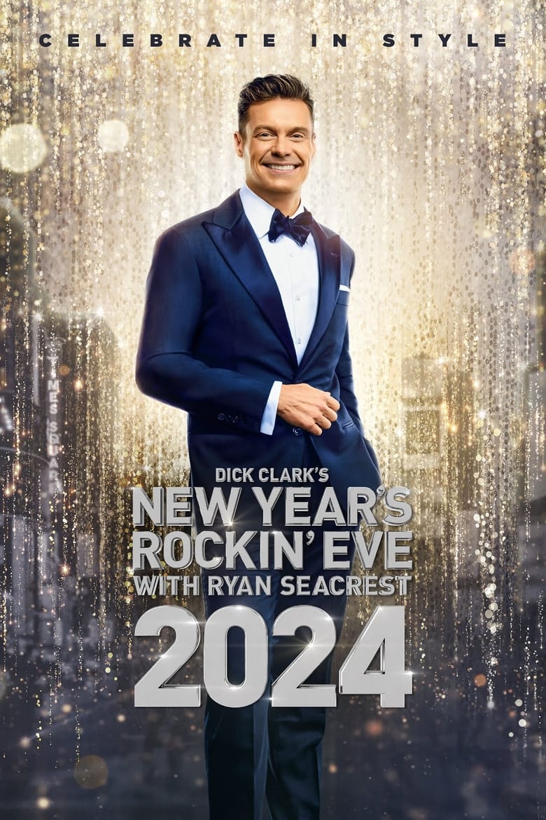 Poster of Episodes in Dick Clark's New Year's Rockin' Eve With Ryan Seacrest - 2023 - 2023