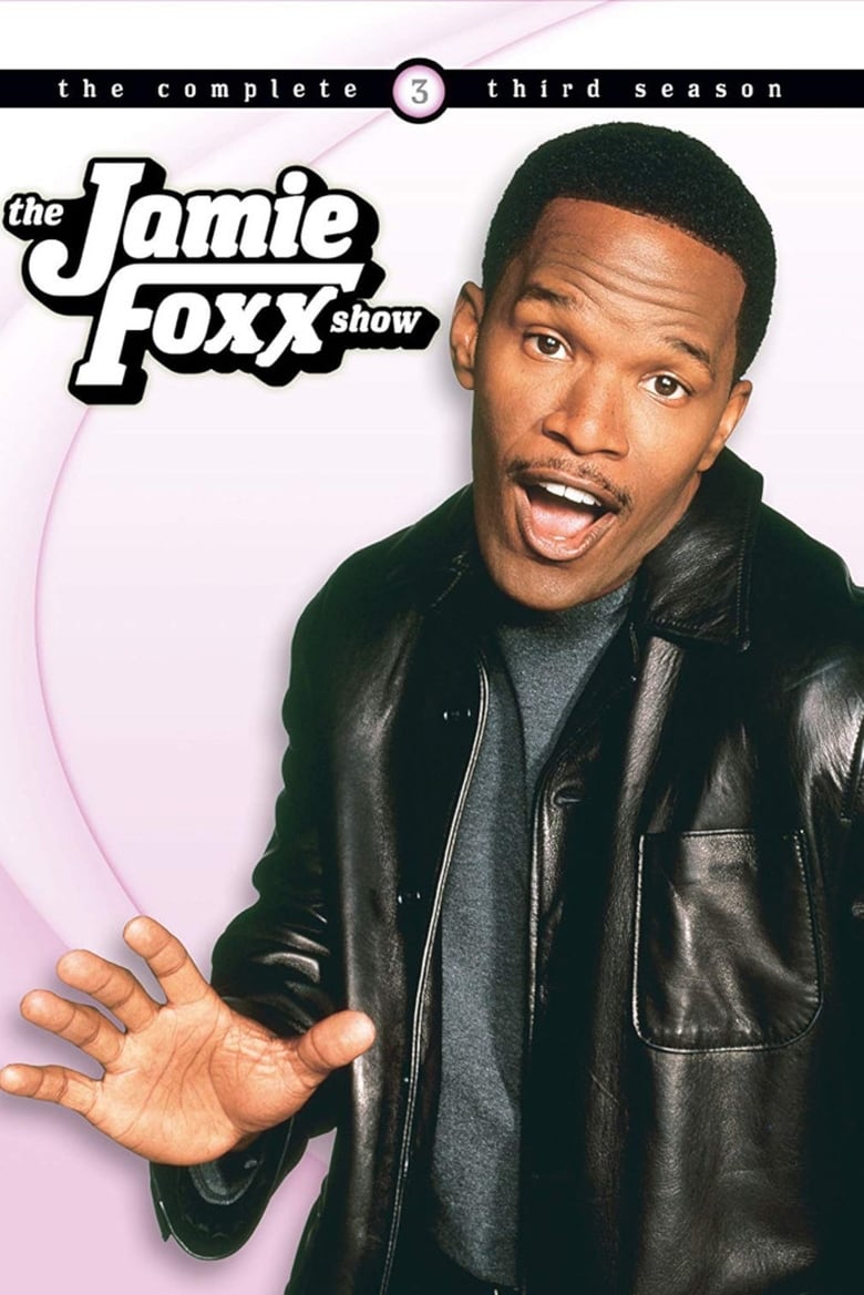 Poster of Episodes in The Jamie Foxx Show - Season 3 - Season 3