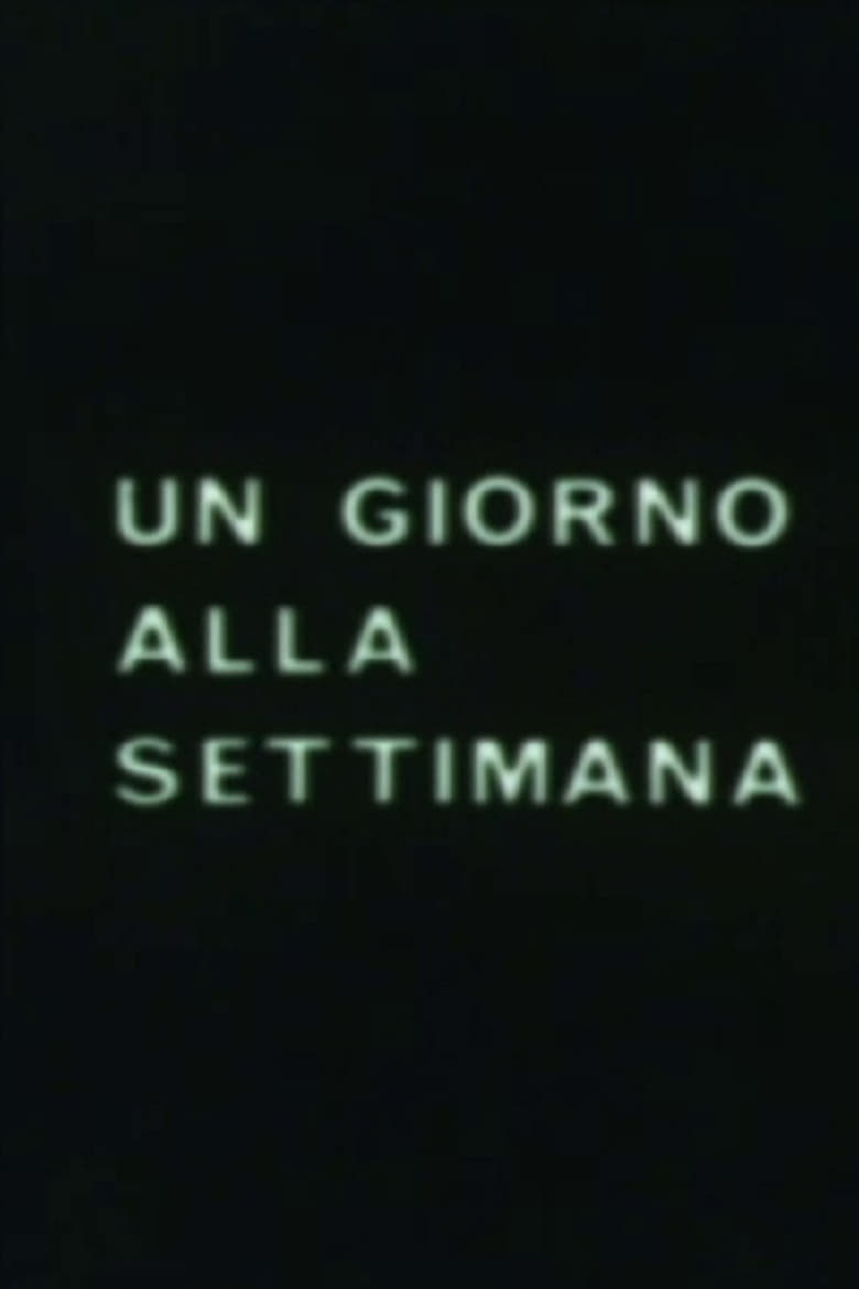 Poster of Un giorno alla settimana