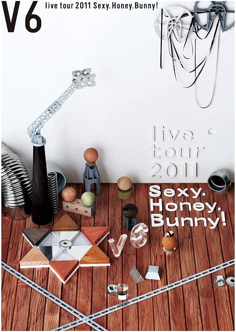 Poster of V6 live tour 2011 Sexy.Honey.Bunny!