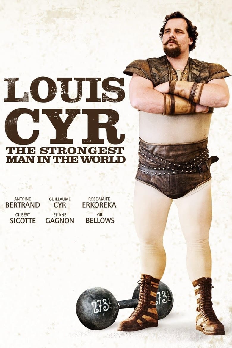 Poster of Louis Cyr: The Strongest Man in the World