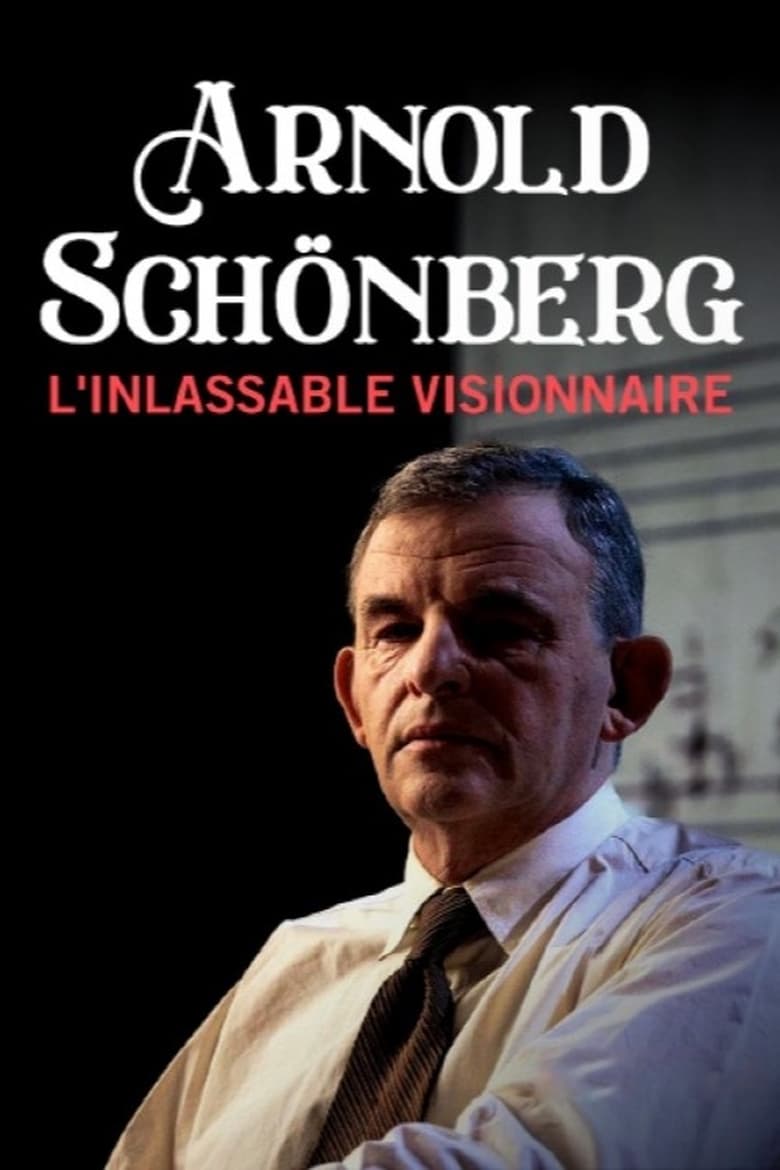 Poster of Arnold Schönberg - Der rastlose Visionär