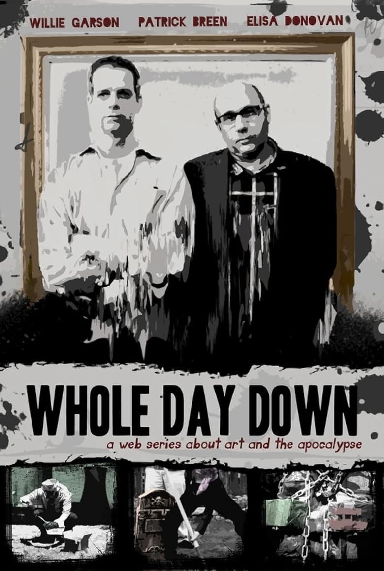 Poster of Episodes in Whole Day Down - Season 1 - Season 1