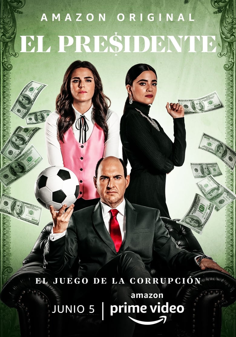 Poster of Cast and Crew in El Presidente - Season 1 - Episode 4 - En el palo