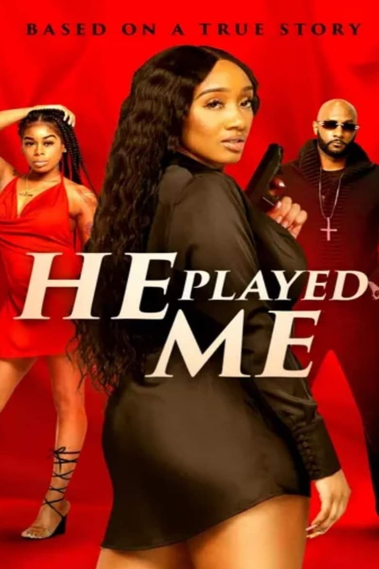 Poster of He Played Me