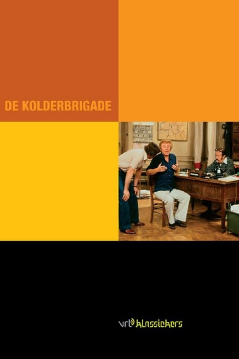 Poster of Episodes in De Kolderbrigade - Season 1 - Season 1