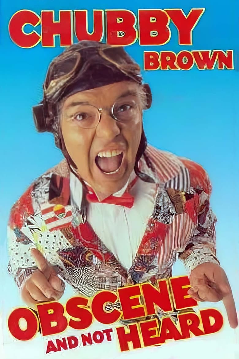 Poster of Roy Chubby Brown: Obscene and Not Heard