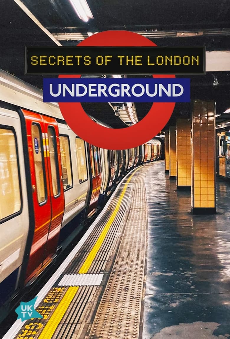 Poster of Episodes in Secrets Of The London Underground - Season 1 - Season 1