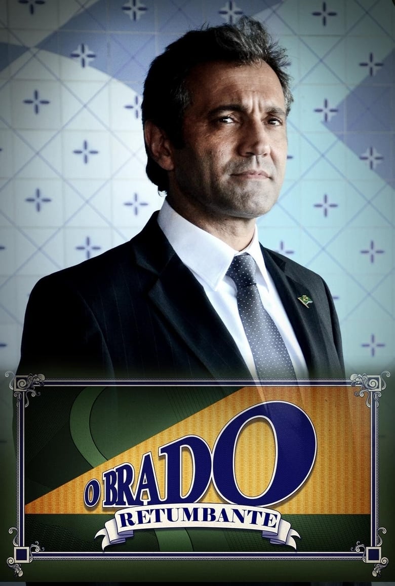 Poster of Episodes in O Brado Retumbante - Miniseries - Miniseries