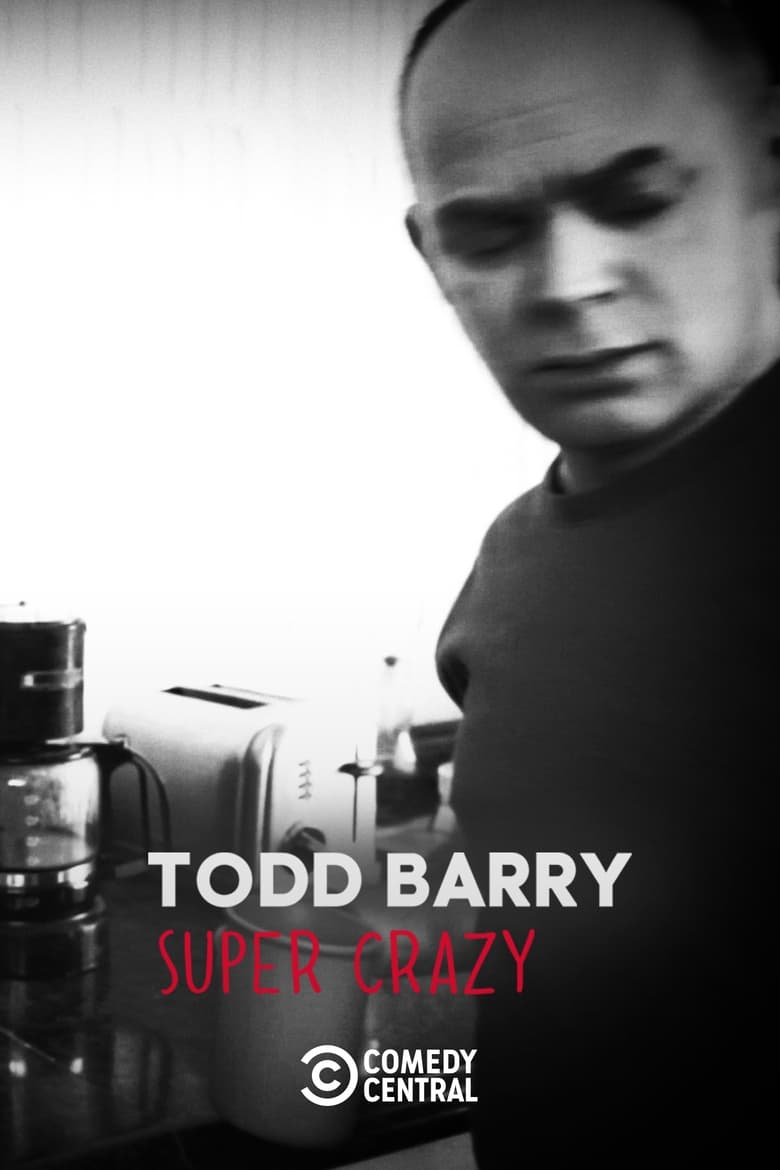 Poster of Todd Barry: Super Crazy