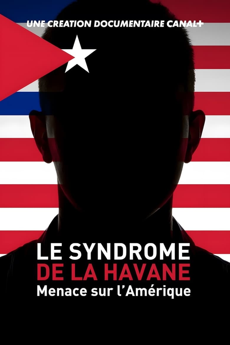 Poster of Le Syndrome de La Havane - Menace sur l’Amérique